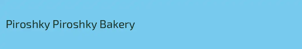Piroshky Piroshky Bakery